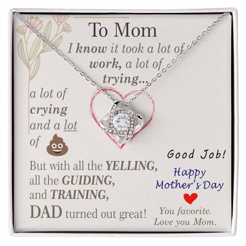 To Mom — Love Knot Necklace | DAD Turned Out Great 😂 Mother's Day Gift | 0430F
