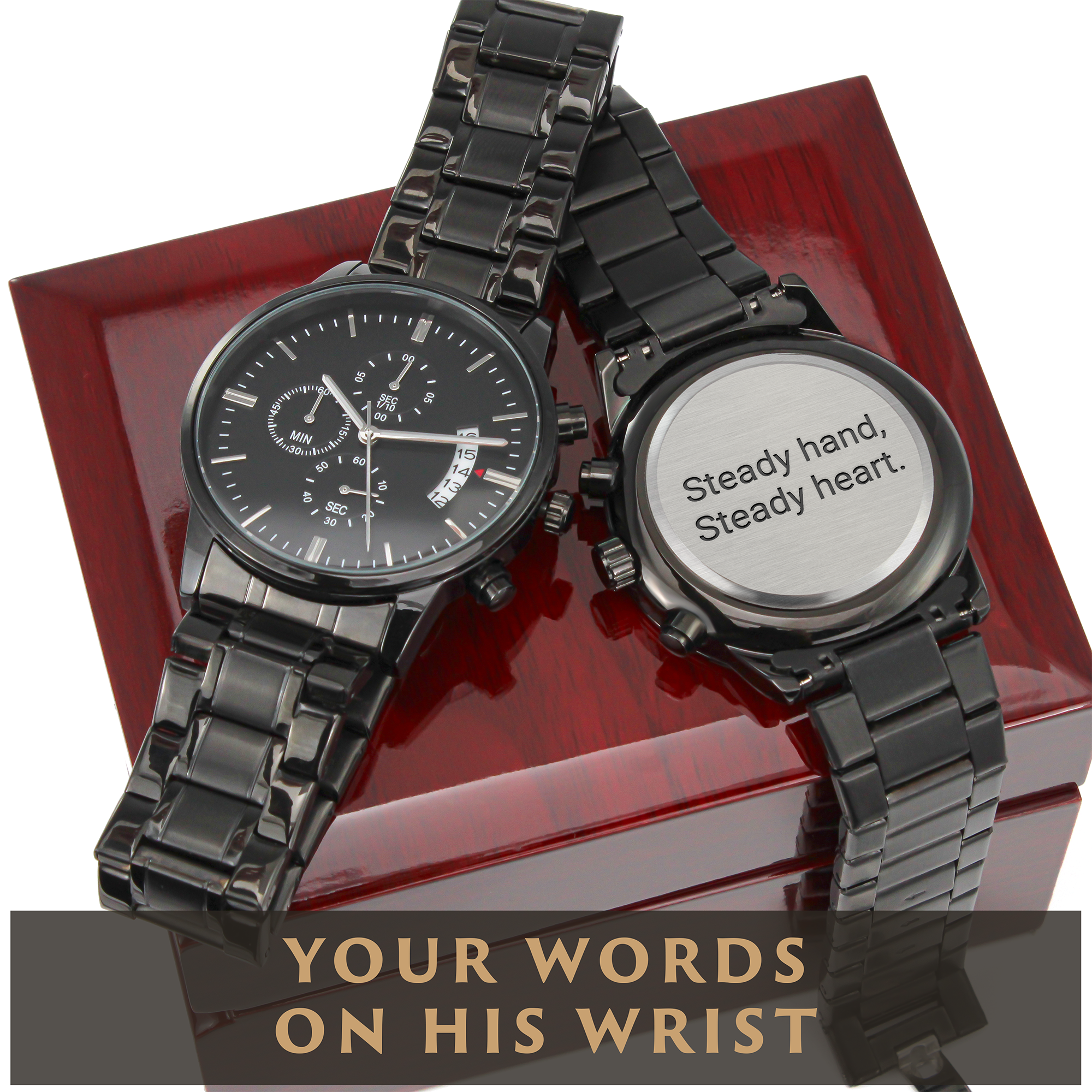 Two black watches with engraved text on a red box, featuring the text 'Your words on his wrist'.