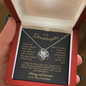 To my Granddaughter - your path and brilliance greatest woman proud of you - elegant - from Your  Grandpa - BEST SELLER   - Love Knot