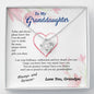 To my Granddaughter - your path and brilliance greatest woman proud of you - from Your  Grandpa    - BEST SELLER - Love Knot