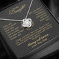 To my Daughter - your path and brilliance greatest woman proud of you - v2 - from Your  Dad    - Love Knot