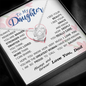 To my Daughter - always remember you are braver stronger smarter love and beauty grace greatest woman proud of you - from Your  Dad - BEST SELLER - Love Knot