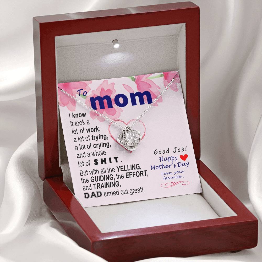 To Mom - effort and training - from Favorite | Knot Necklace Mothers Day
