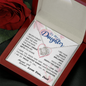 To my Daughter - never forget your path and beauty and brilliance greatest woman proud of you - from Your  Dad - BEST SELLER - Love Knot