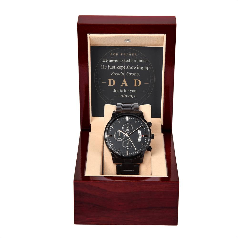To Dad — "He never asked for much" | Luxury Chrono Watch + Heartfelt Message Card