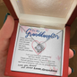 To my Granddaughter - your path and brilliance greatest woman proud of you - from Your Grandma - Love Knot
