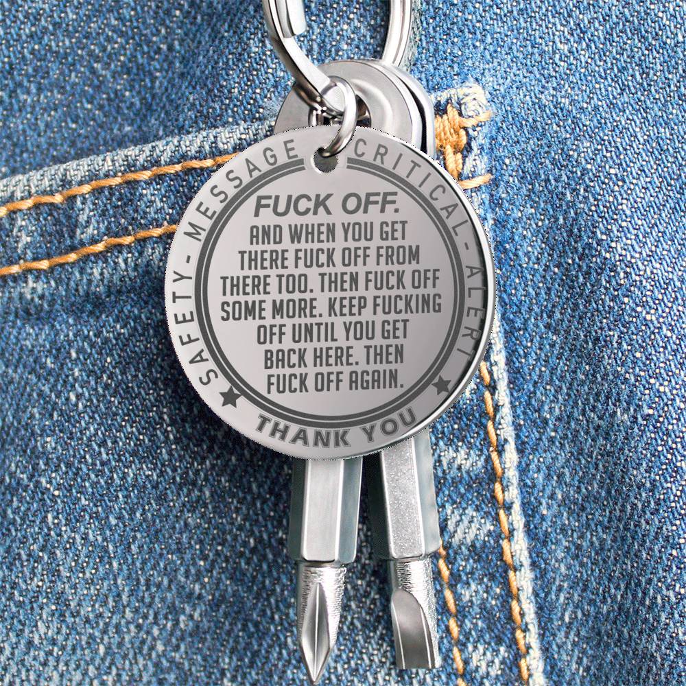 To Dad - Leave Me Alone F-Off Safety Message and Thank You - Custom Engraved Screwdriver Tool Keychain