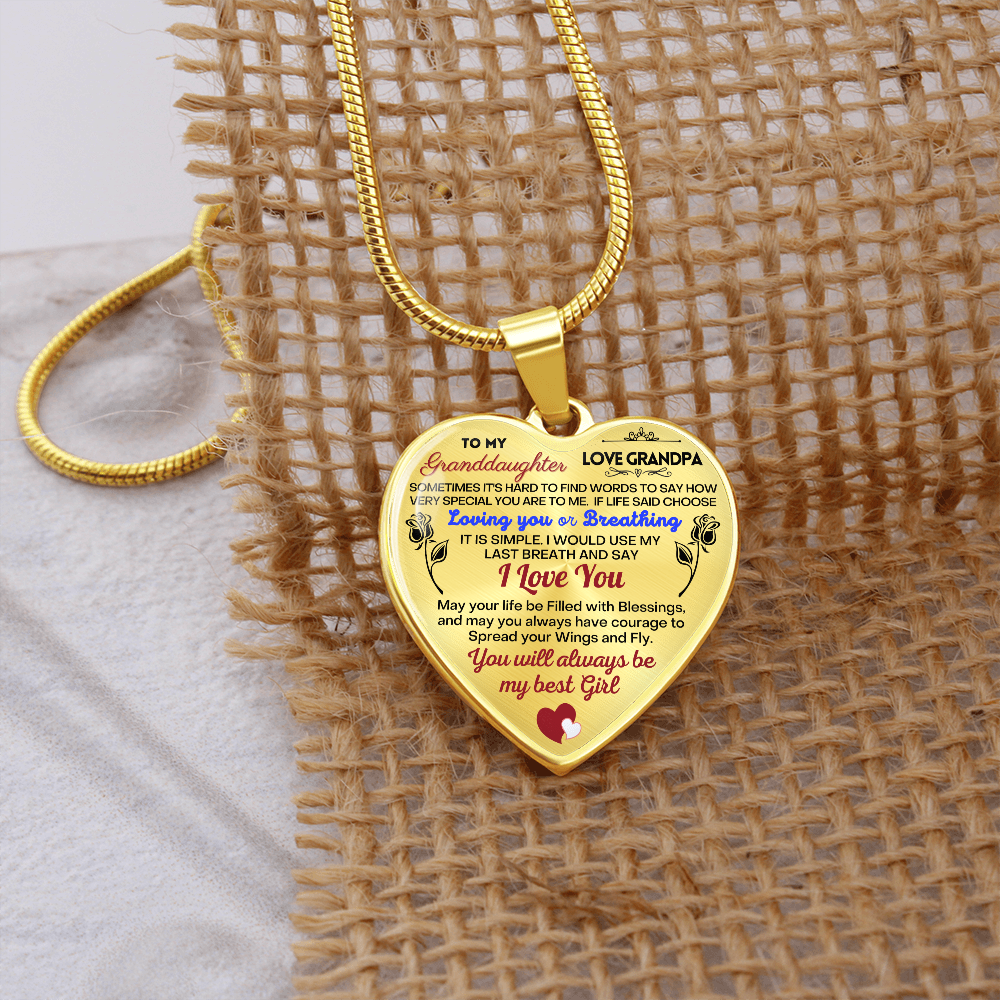 To my Granddaughter - Use my last breath to say I love you spread you wings and fly - from Your  Grandpa    - Heart Necklace