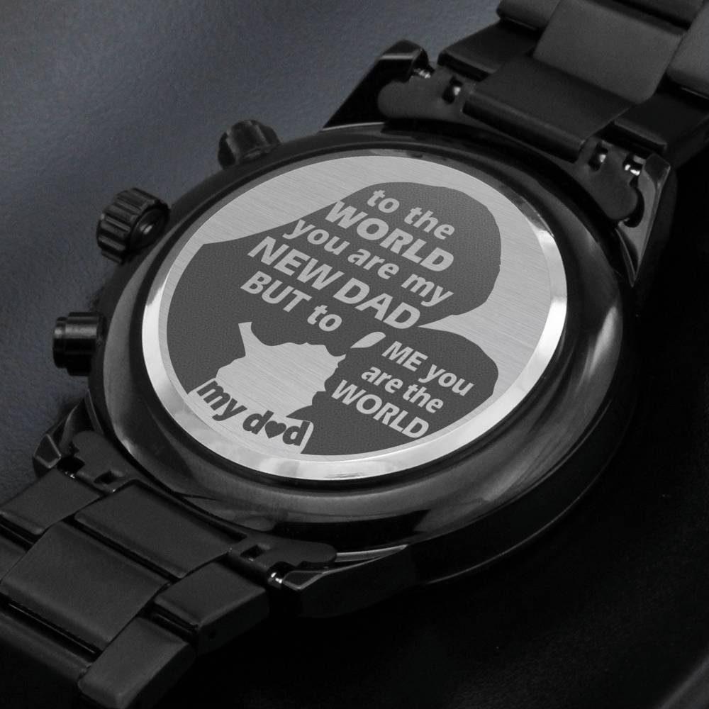 To New Dad - my world - Stainless Steel Luxury Watch