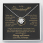 To my Granddaughter - your path and brilliance greatest woman proud of you - elegant - from Your  Grandpa - BEST SELLER   - Love Knot