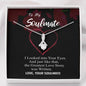 To my Soulmate- Greatest Love Story - Alluring Necklace