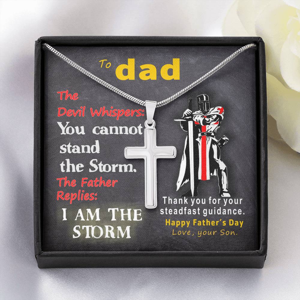 To Dad - Steadfast Guidance Father is the Storm Faith - from Son - Steel Cross Necklace