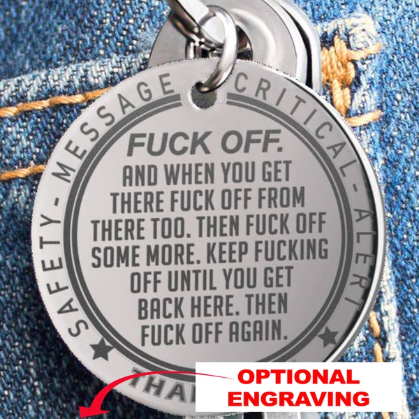To Dad - Leave Me Alone F-Off Safety Message and Thank You - Custom Engraved Screwdriver Tool Keychain