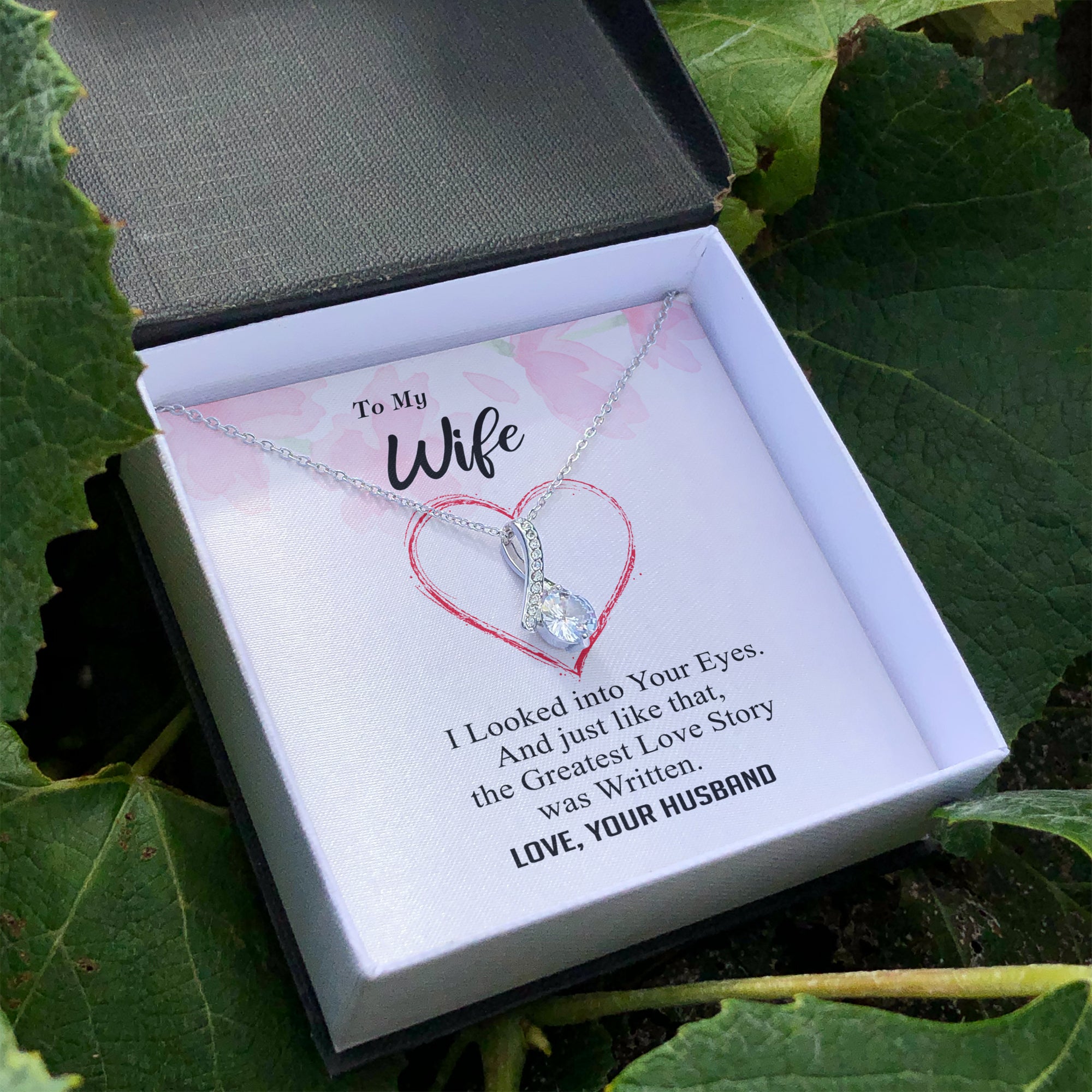 To my Wife - Greatest Love Story - Alluring Necklace